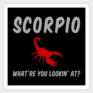 Scorpio: What are you looking at? Sticker